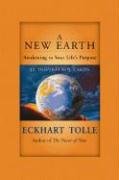 A New Earth: Awakening to Your Life's Purpose Tolle Eckhart