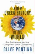 A New Green History Of The World Ponting Clive