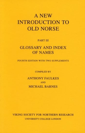 A New Introduction to Old Norse Faulkes Anthony, Barnes Michael