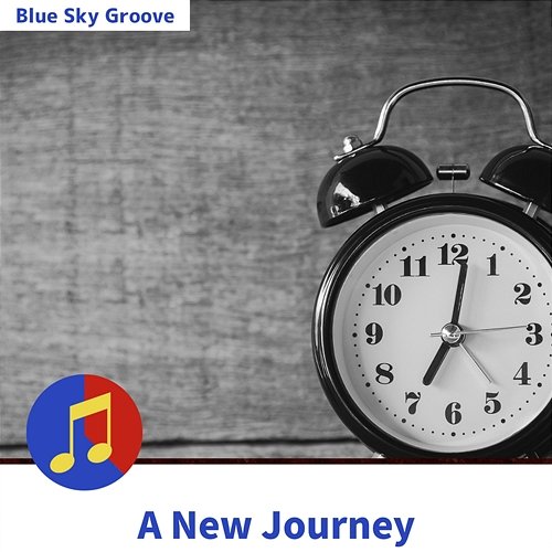 A New Journey Blue Sky Groove