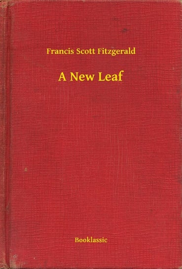 A New Leaf Fitzgerald Scott F.