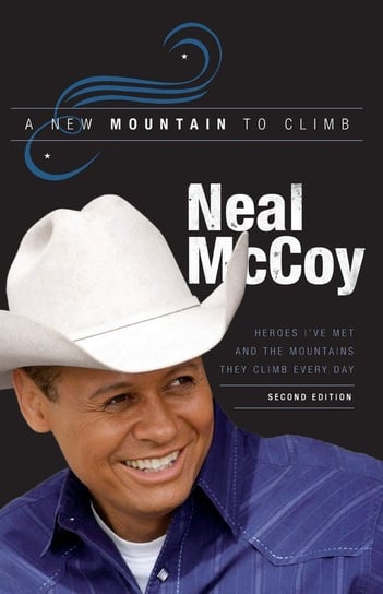 A New Mountain to Climb / Second Edition Mccoy Neal