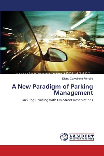 A New Paradigm of Parking Management Carvalho e Ferreira Diana