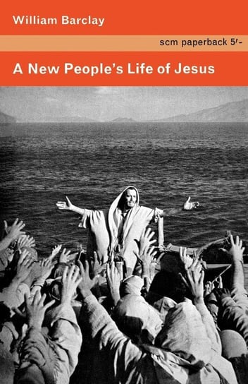 A New People's Life of Jesus Barclay William