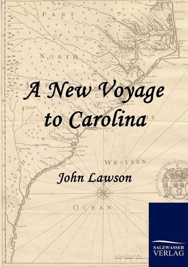 A New Voyage to Carolina Lawson John