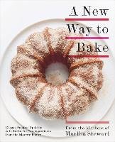 A New Way To Bake, A Editors Of Martha Stewart Living