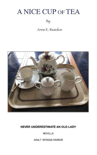 A Nice Cup Of Tea Reardon Anne Edith