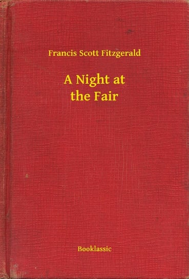 A Night at the Fair Fitzgerald Scott F.