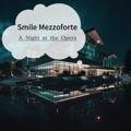 A Night at the Opera Smile Mezzoforte