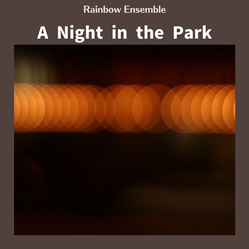 A Night in the Park Rainbow Ensemble