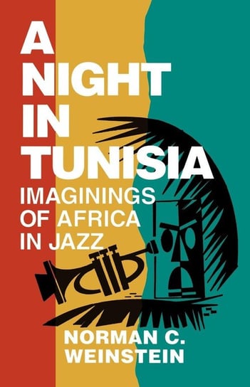 A Night in Tunisia Weinstein Norman C.