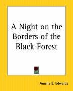 A Night on the Borders of the Black Forest Edwards Amelia B.