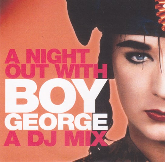 A Night Out With Boy George A DJ Mix George Boy