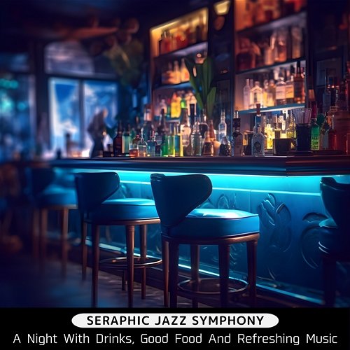 A Night with Drinks, Good Food and Refreshing Music Seraphic Jazz Symphony