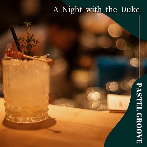 A Night with the Duke Pastel Groove