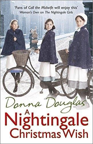 A Nightingale Christmas Wish: (Nightingales 5) Donna Douglas