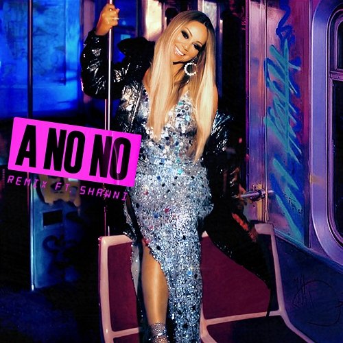 A No No Mariah Carey feat. Shawni