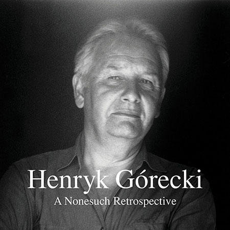A Nonesuch Retrospective Górecki Henryk Mikołaj