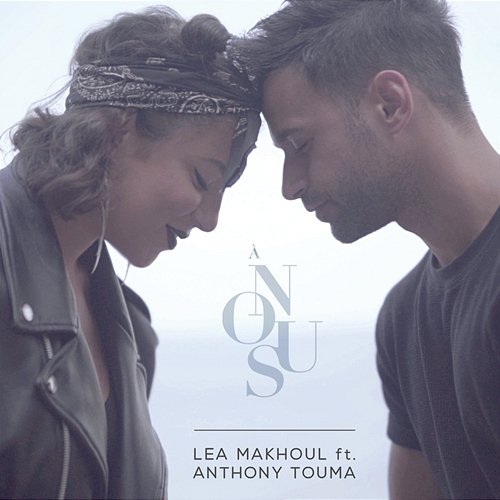 À Nous Lea Makhoul feat. Anthony Touma