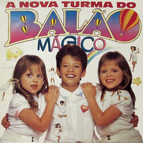 A Nova Turma do Balão Mágico A Turma Do Balão Mágico