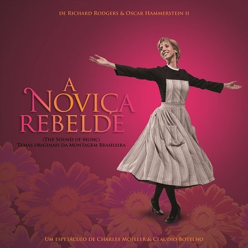 A Noviça Rebelde (The Sound Of Music - Temas Originais Da Montagem Brasileira) Various Artists