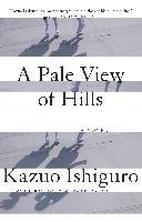 A Pale View of Hills Ishiguro Kazuo