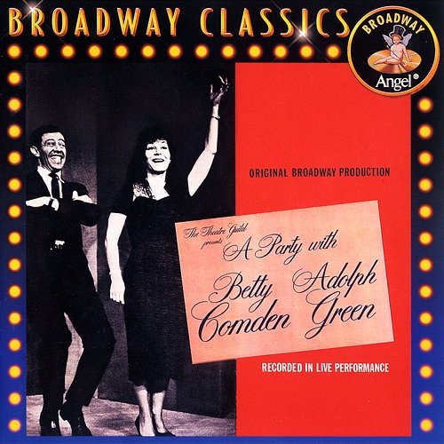 A Party With Betty Comden And Adolph Green Betty Comden, Adolph Green
