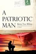 A Patriotic Man White Betsy Tice