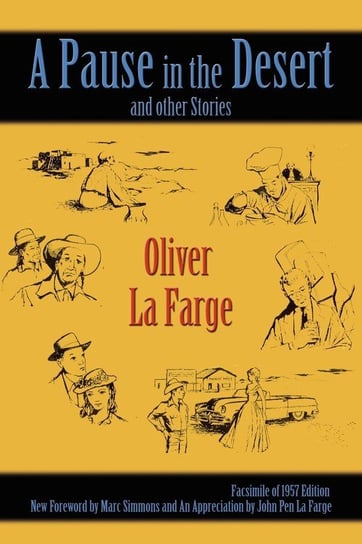 A Pause in the Desert and Other Stories LA FARGE OLIVER