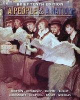 A People and a Nation Blight David W., Chudacoff Howard P., Logevall Fredrik, Bailey Beth, Norton Mary Beth, Sheriff Carol, Michals Debra, Kamensky Jane