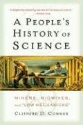 A People's History of Science: Miners, Midwives, and Low Mechanicks Conner Clifford