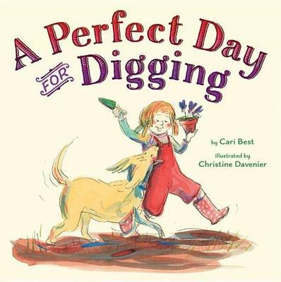 A Perfect Day for Digging Best Cari