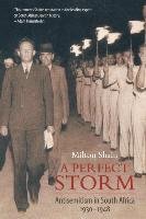 A Perfect Storm (Antisemitism in South Africa 1930 - 1948) Shain Milton