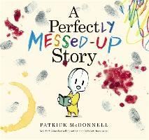 A Perfectly Messed-Up Story Mcdonnell Patrick