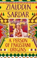 A Person of Pakistani Origins Sardar Ziauddin