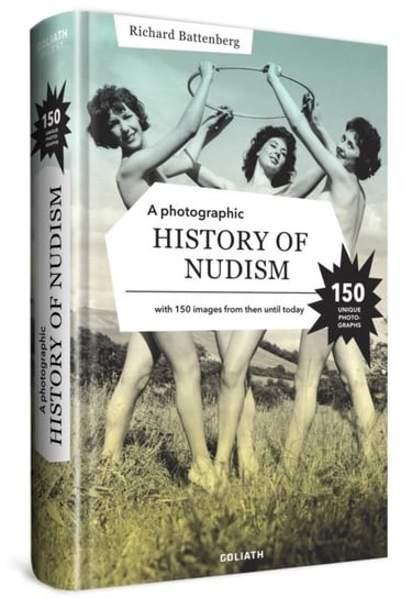 A Photographic History Of Nudism Richard Battenberg