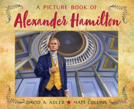 A Picture Book of Alexander Hamilton Adler David A.
