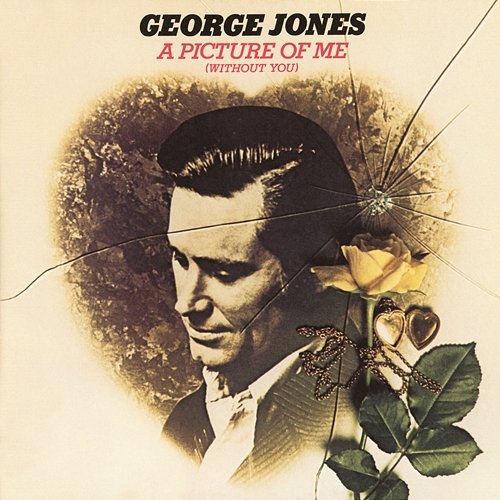 A Picture of Me (Without You) George Jones