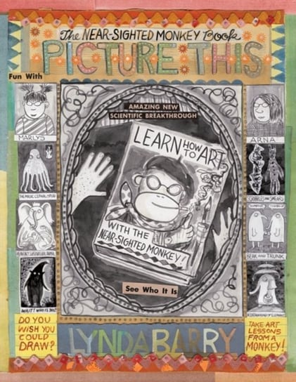 A Picture This: Near-sighted Monkey Book Lynda Barry