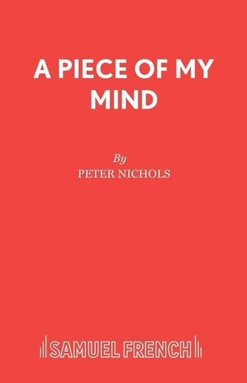 A Piece of My Mind Nichols Peter