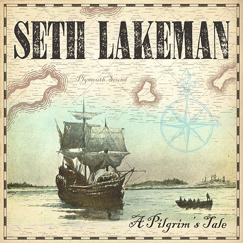 A Pilgrim's Tale Seth Lakeman