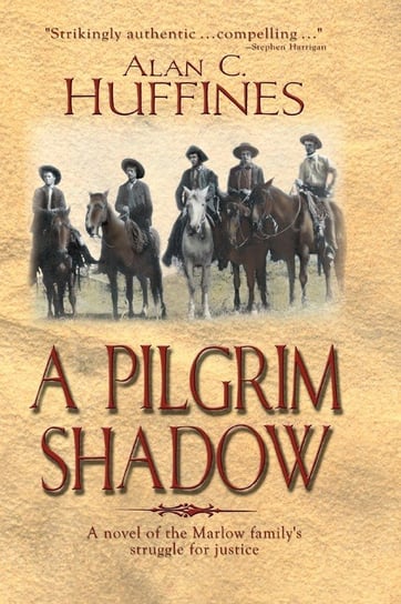 A Pilgrim Shadow Huffines Alan C.