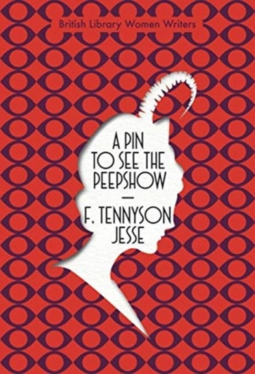 A Pin to See the Peepshow F. Tennyson Jesse