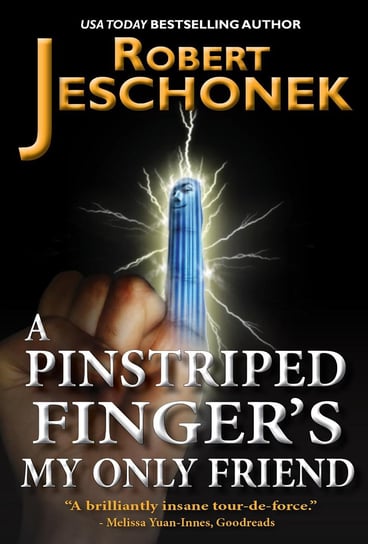 A Pinstriped Finger's My Only Friend Jeschonek Robert