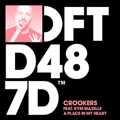 A Place In My Heart Crookers feat. Kym Mazelle