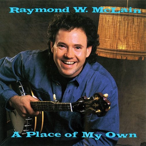 A Place Of My Own Raymond W. McLain