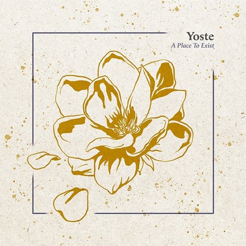 A Place To Exist Yoste