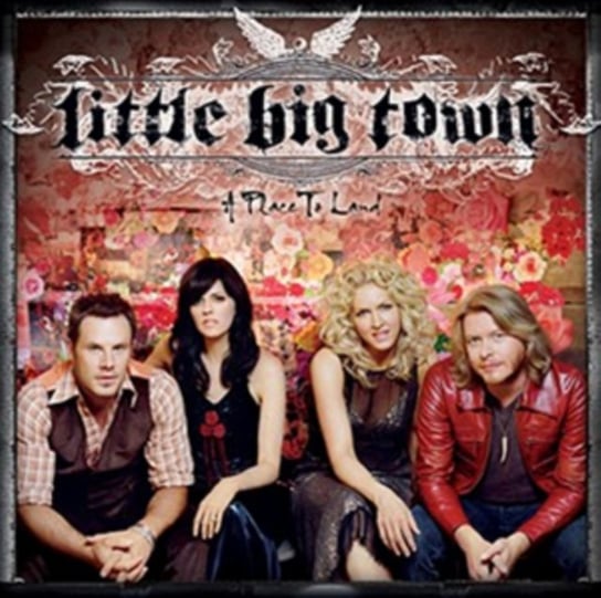 A Place To Land Little Big Town