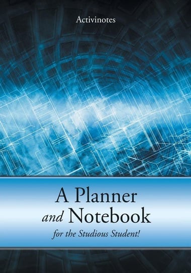 A Planner and Notebook for the Studious Student! Activinotes