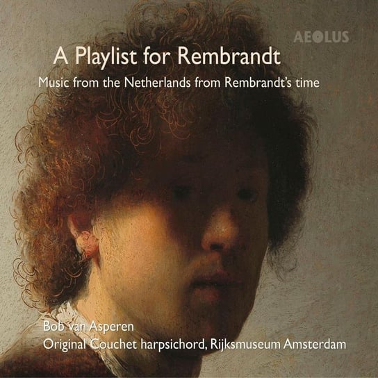 A Playlist For Rembrandt Asperen van Bob